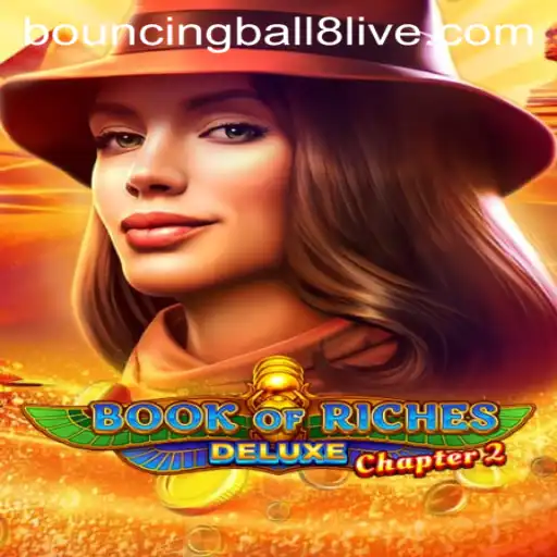 Unveiling the Mysteries of BookofRichesDeluxeChapter2 and Its Latest Update BouncingBall8