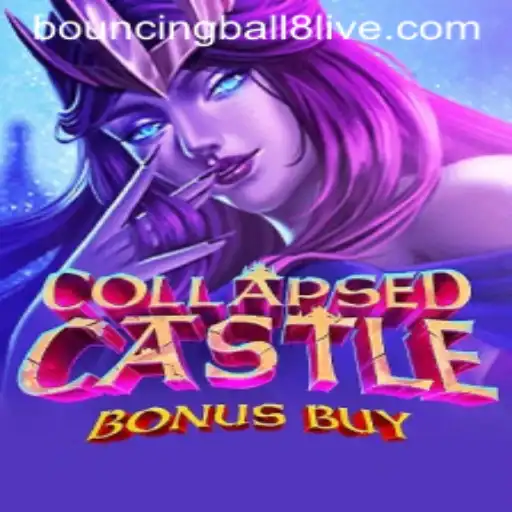 Exploring the World of CollapsedCastleBonusBuy and BouncingBall8