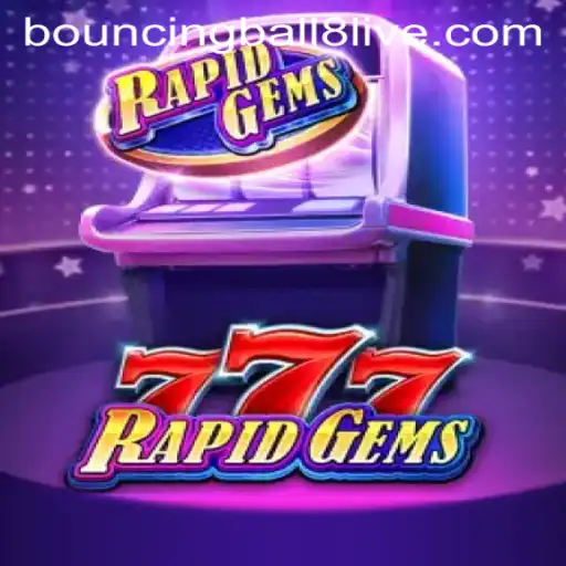Exploring RapidGems777: The Ultimate BouncingBall8 Adventure